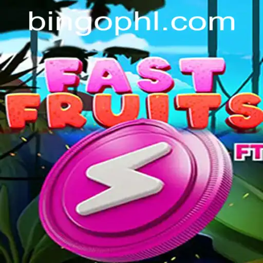 Discover the Exciting World of FastFruits at PHBingo.COM