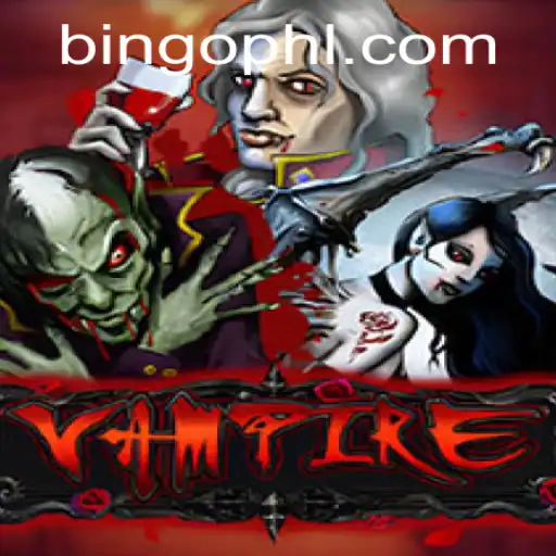 Vampire: The Enthralling Game Experience at PHBingo.COM